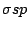 $\sigma sp$