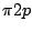 $\pi 2p$