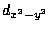 $d_{x^{2}-y^{2}}$