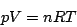 \begin{displaymath}pV=nRT\end{displaymath}