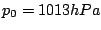$p_{0}=1013 hPa$