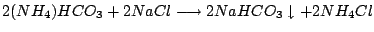 $2 (NH_{4})HCO_{3}+2NaCl\longrightarrow 2NaHCO_{3}\downarrow+2NH_{4}Cl$